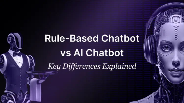 Rule-Based Chatbot vs AI Chatbot: Key Differences Explained